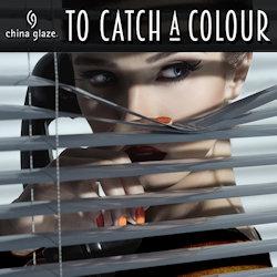 China Glaze To Catch A Colour Halloween 2019 Collection